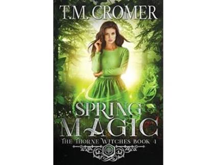 Livro Spring Magic de T M Cromer (Inglês)