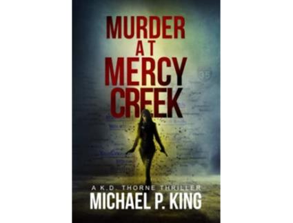 Livro Murder at Mercy Creek KD Thorne de Michael P King (Inglês)