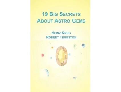 Livro 19 Big Secrets about Astro Gems de Heinz Krug Robert Thurston (Inglês)