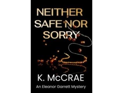Livro Neither Safe Nor Sorry Eleanor and Darryl de K McCrae (Inglês)