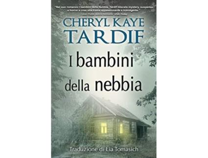 Livro I bambini della nebbia Italian Edition de Cheryl Kaye Tardif (Italiano)