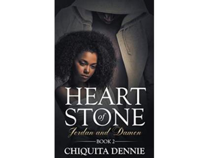 Livro Heart of Stone Series Book 2 JordanDamon de Chiquita Dennie (Inglês)