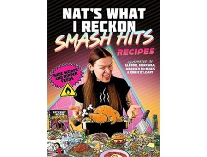 Livro Smash Hits Recipes de Nat'S What I Reckon (Inglês - Capa Dura)