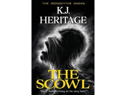 Livro The Scowl Ironscythe Sagas de K J Heritage (Inglês)