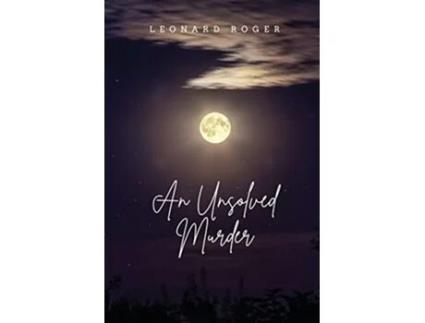 Livro An Unsolved Murder de Leonard Roger (Inglês)
