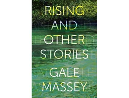 Livro Rising and Other Stories de Gale Massey (Inglês)