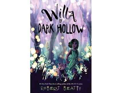 Livro Willa of Dark Hollow de Robert Beatty (Inglês - Capa Dura)