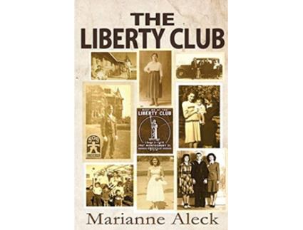 Livro The Liberty Club de Marianne Aleck (Inglês)