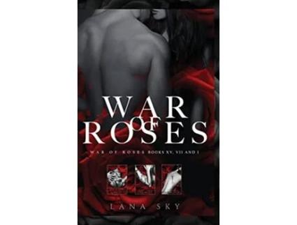 Livro The Complete War of Roses Trilogy A Dark Mafia Romance XV VII and I War of Roses Universe de Lana Sky (Inglês)