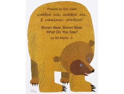 Livro Brown Bear Brown Bear What Do You See In Tamil and English English and Tamil Edition de Bill Martin Jr (Inglês)