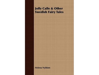 Livro Jolly Calle Other Swedish Fairy Tales de Helena Nyblom (Inglês)