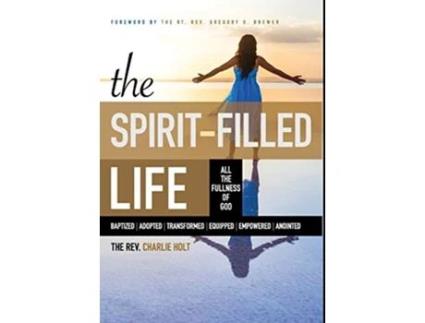 Livro The SpiritFilled Life All the Fullness of God de Charles Holt (Inglês)