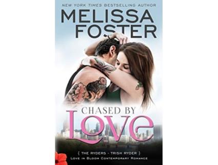 Livro Chased by Love Love in Bloom The Ryders Trish Ryder Volume 3 de Melissa Foster (Inglês)