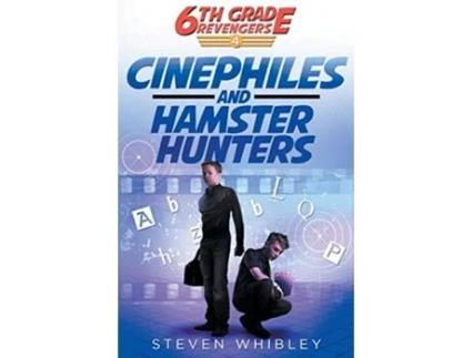 Livro Cinephiles and Hamster Hunters 6th Grade Revengers Book 4 de Steven Whibley (Inglês)