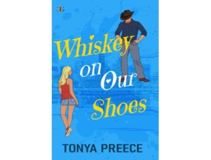 Livro Whiskey On Our Shoes de Preece Tonya (Inglês)
