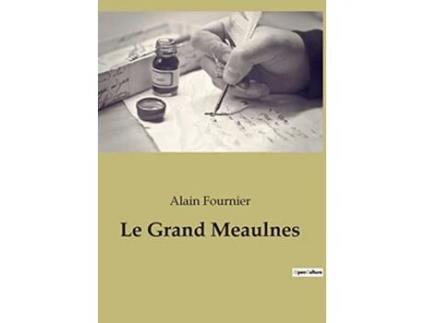 Livro Le Grand Meaulnes French Edition de Alain Fournier (Francês)