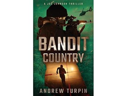 Livro Bandit Country A Joe Johnson Thriller de Andrew Turpin (Inglês)