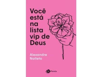 Livro Você está na lista vip de Deus de Alexandre Nolleto (Português do Brasil)
