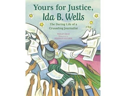 Livro Yours for Justice, Ida B. Wells de Philip Dray (Inglês)