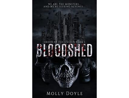 Livro Bloodshed Order of the Unseen de Molly Doyle (Inglês)