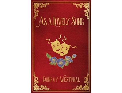 Livro As a Lovely Song de Westphal (Inglês)