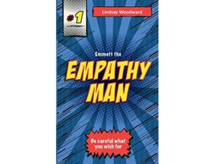 Livro Emmett the Empathy Man de Lindsay Woodward (Inglês)