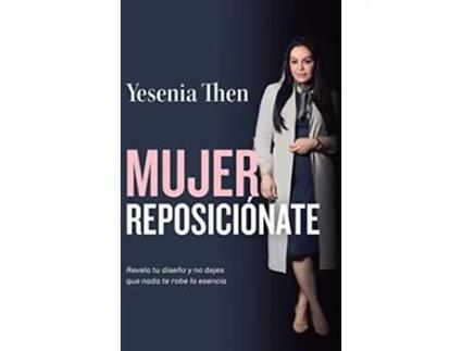 Livro Mujer reposiciónate Spanish Edition de Yesenia Then (Espanhol)