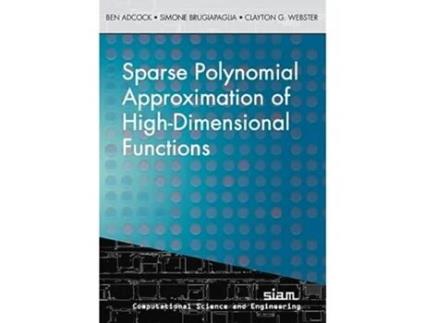 Livro Sparse Polynomial Approximation of HighDimensional Functions de Ben Adcock, Simone Brugiapaglia et al. (Inglês)