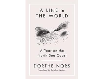 Livro Line in the World de Dorthe Nors (Inglês)