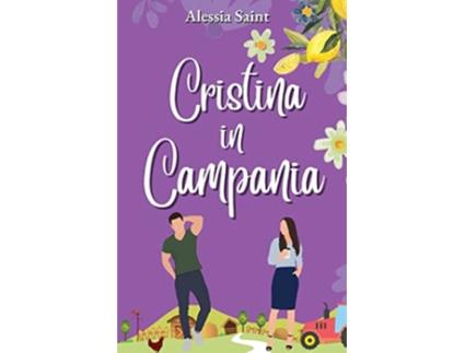 Livro Cristina in Campania de Alessia Saint (Inglês)