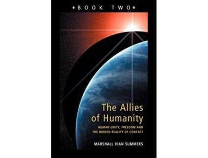 Livro Allies of Humanity Book Two Human Unity Freedom and the Hidden Reality of Contact de Marshall Vian Summers (Inglês)