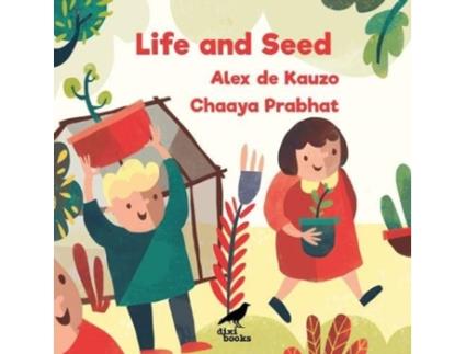 Livro life and seed de alex de kauzo (inglês)