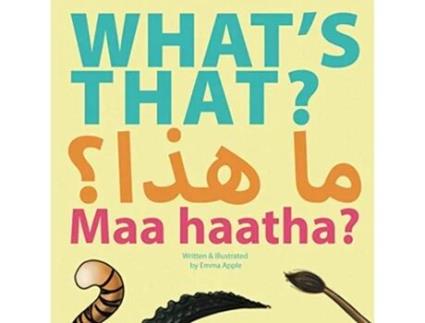 Livro Whats That Maa Haatha EnglishArabic Early Learners de Emma Apple (Inglês)
