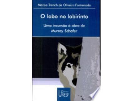 Livro O LOBO NO LABIRINTO de FONTERRADA, MARISA TRENCH DE OLIVEIRA (Português do Brasil)