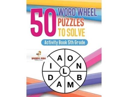 Livro 50 Word Wheel Puzzles to Solve Activity Book 5th Grade de Speedy Kids (Inglês)