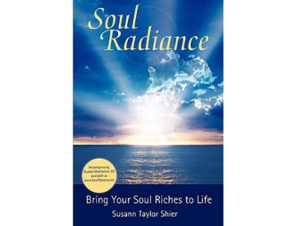 Livro Soul Radiance Bring Your Soul Riches to Life de Susann Taylor Shier (Inglês)