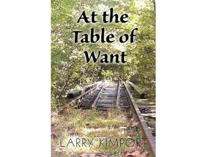 Livro At the Table of Want de Larry Kimport (Inglês)