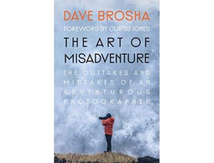 Livro Art of Misadventure de Dave Brosha (Inglês)