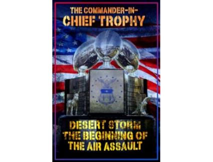 Livro The Commander in Chiefs Trophy de Paul H D’Anna (Inglês)