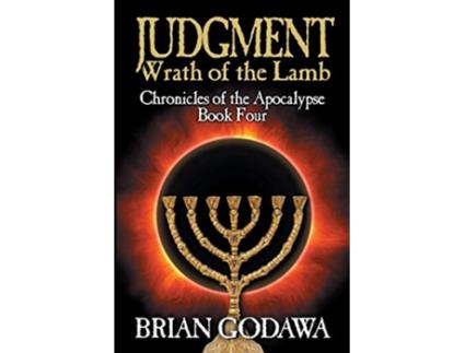 Livro Judgment Wrath of the Lamb Chronicles of the Apocalypse de Brian Godawa (Inglês)