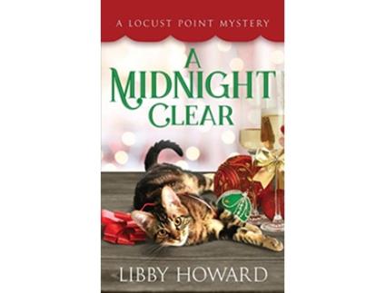 Livro A Midnight Clear Locust Point Mystery de Libby Howard (Inglês)