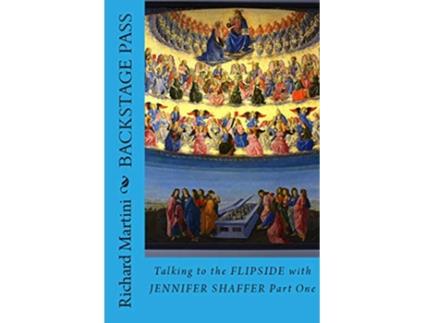 Livro Backstage Pass to the Flipside Talking to the Afterlife with Jennifer Shaffer Part 1 de Richard Martini (Inglês)