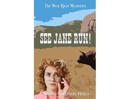 Livro See Jane Run A West River Mystery The West River Mysteries de Jolene Stratton Philo (Inglês)