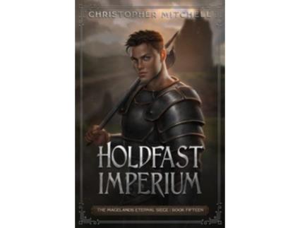 Livro Holdfast Imperium The Magelands Eternal Siege Book 15 de Christopher Mitchell (Inglês)
