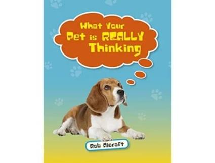 Livro Reading Planet KS2 What Your Pet is REALLY Thinking Level 2 MercuryBrown band de Rob Alcraft (Inglês)