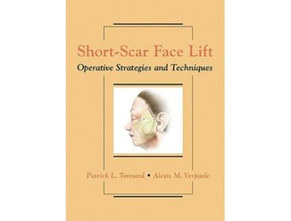 Livro ShortScar Face Lift de Patrick Tonnard e Alexis Verpaele (Inglês - Capa Dura)