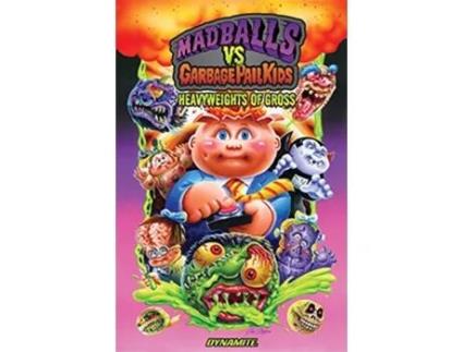 Livro Madballs vs Garbage Pail Kids Heavyweights of Gross de Sholly Fisch (Inglês)
