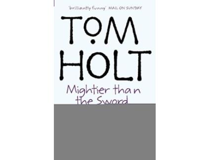 Livro Mightier Than The Sword Omnibus 2 Tom Holt Omnibus de Tom Holt (Inglês)