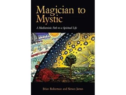 Livro Magician to Mystic de Brian Robertson, Simon James et al. (Inglês)