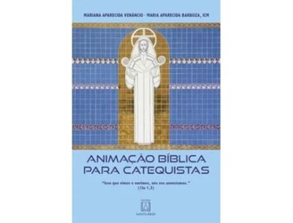 Livro Animação Bíblica Para Catequistas Isso Que Vimos E Ouvimos, Nós Vos Anunciamos de MARIA APARECIDA BARBOZA (Português)